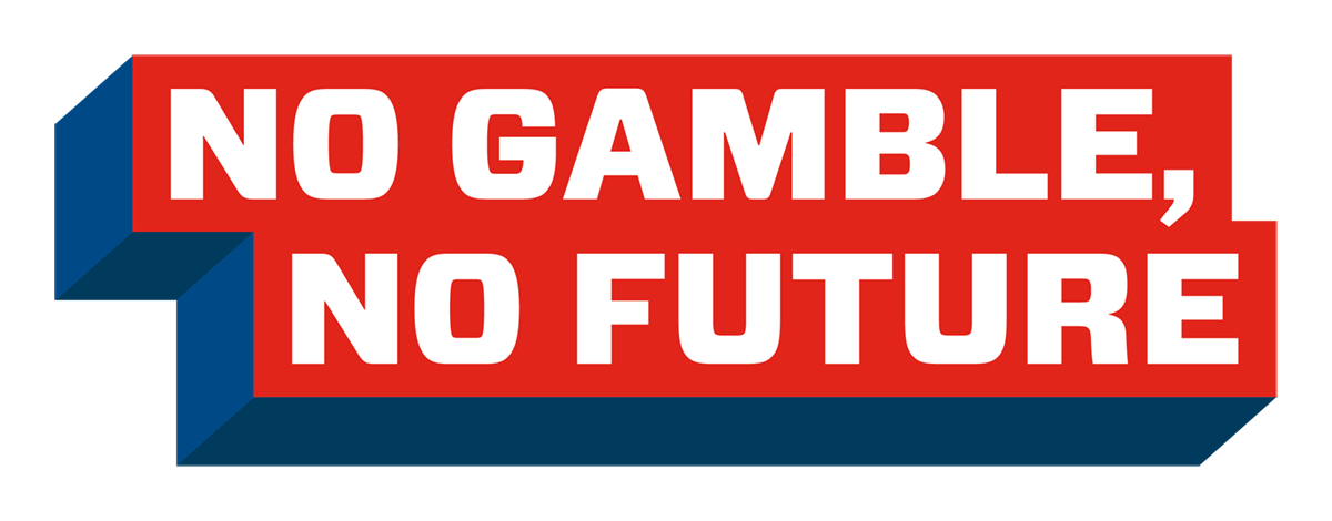 No Gamble No Future